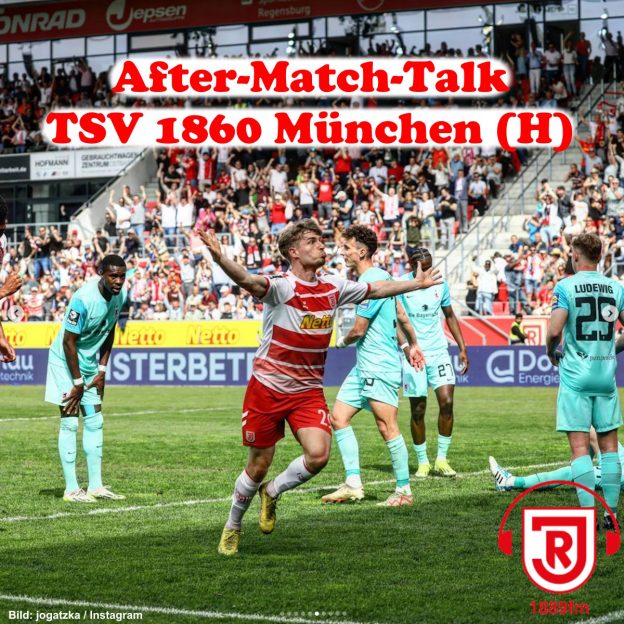 After-Match-Talk: SSV Jahn Regensburg – TSV 1860 München